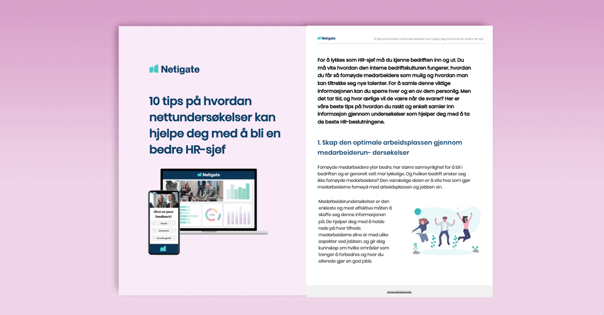 10 tips på hvordan nettundersøkelser kan hjelpe deg med å bli en bedre HR-sjef