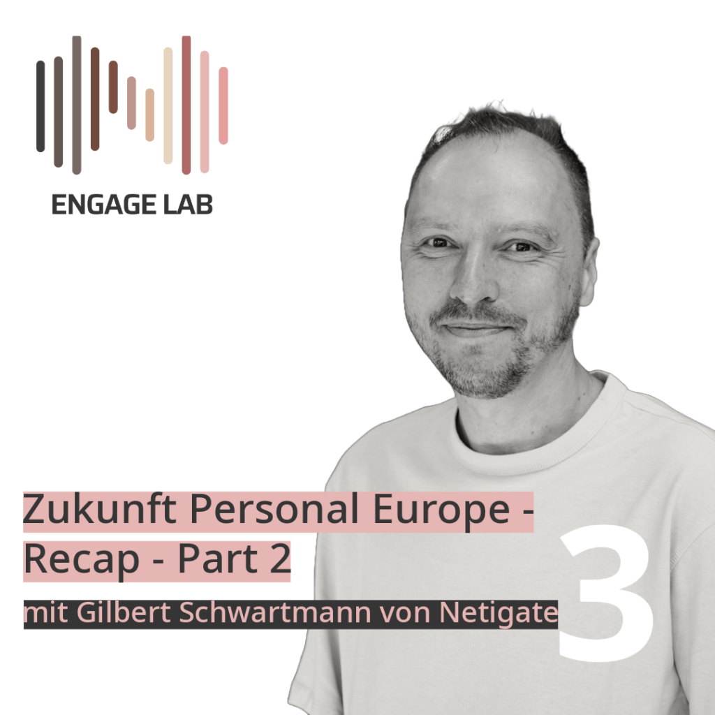 Zukunft Personal Europe – Recap – Part 2 mit Gilbert Schwartmann von Netigate