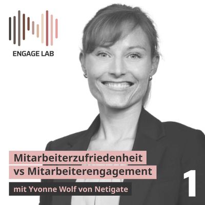 Mitarbeiterzufriedenheit vs Mitarbeiterengagement mit Yvonne Wolf von Netigate