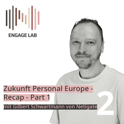 Zukunft Personal Europe – Recap Part 1 mit Gilbert Schwartmann von Netigate